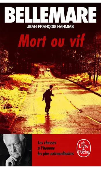 Mort ou vif ( Pierre Bellemare )