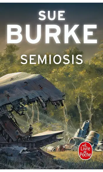 Semiosis ( Sue Burke )