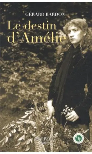 Le destin d'Amélie ( Gérard Bardon )