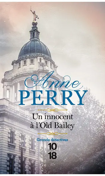 Un Innocent à l'Old Bailey ( Anne Perry