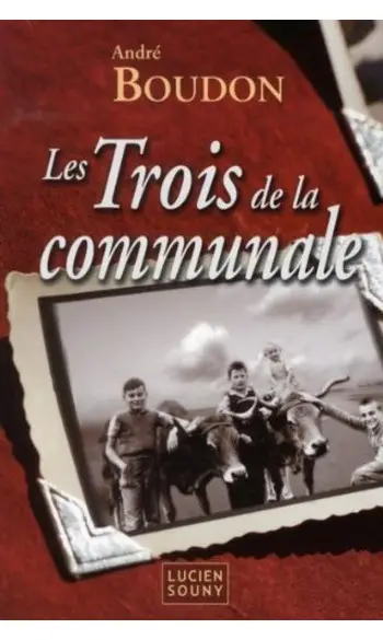 Les Trois de la communale ( André Boudon