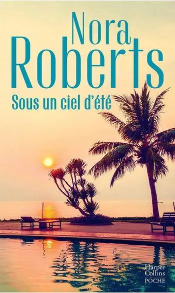 Sous un ciel d'été ( Nora Roberts )