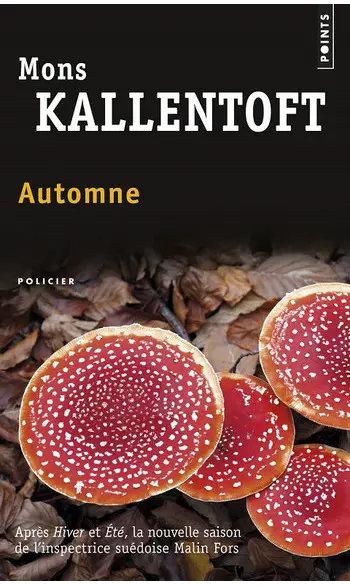 Automne ( Mons Kallentoft )