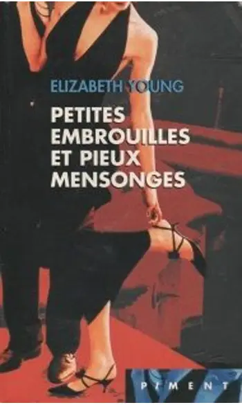 Petites embrouilles et pieux mensonges