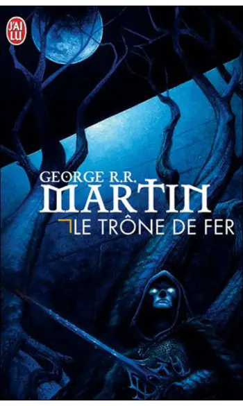 Le trône de fer, tome 1 ( George R.R. Ma
