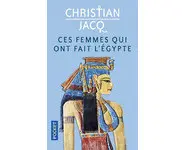 Ces femmes qui ont fait l'Egypte ( Jacq