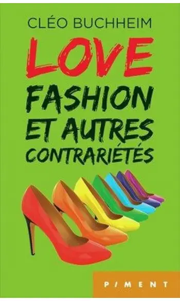 Love, fashion et autres contrariétés