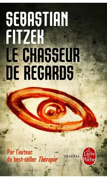 Le Chasseur de regards ( Sebastian Fitze