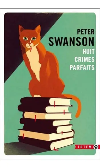 Huit crimes parfaits ( Peter Swanson )