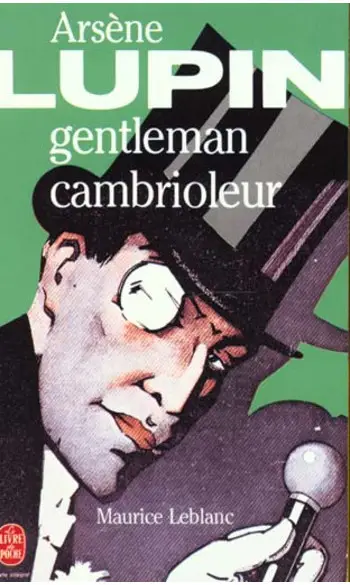 gentleman cambrioleur ( Maurice Leblanc