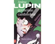 gentleman cambrioleur ( Maurice Leblanc