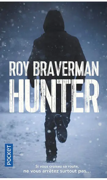Hunter ( Roy Braverman )