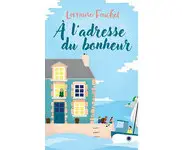 À l'adresse du bonheur ( Lorraine Fouche