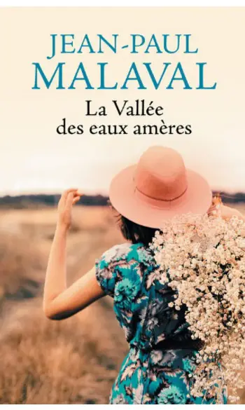 La Vallée des eaux amères ( Malaval )