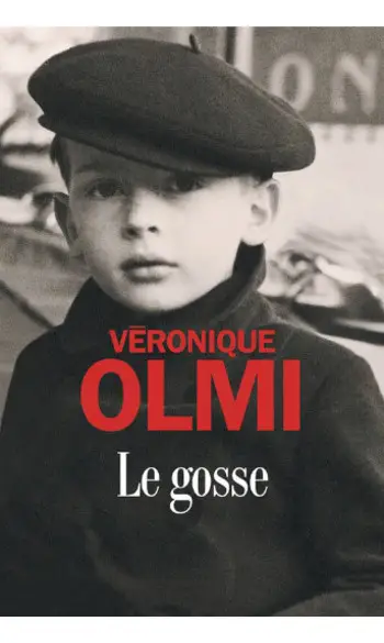 Le Gosse ( Véronique Olmi )