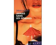 jamais sans les hommes ( Sarah Harvey )