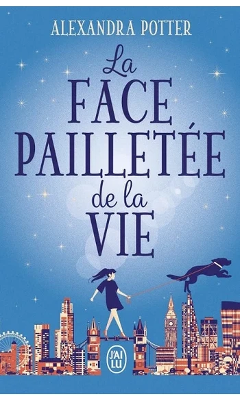 La face pailletée de la vie ( A Potter )