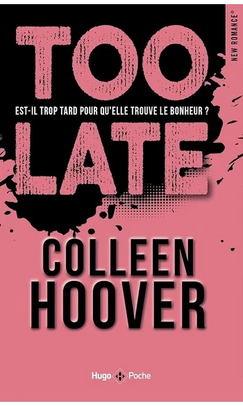 Too late ( Colleen Hoover )