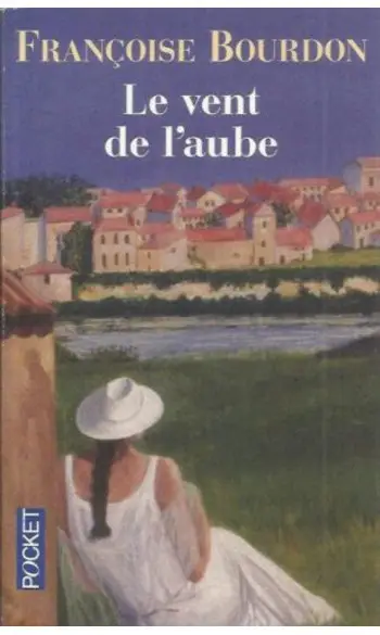 Le vent de l'aube ( Françoise Bourdon )