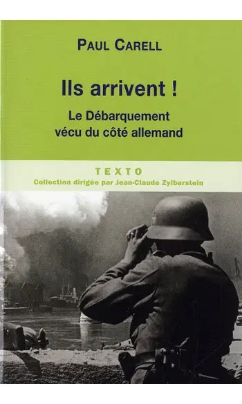 Ils arrivent ! : Le débarquement vécu du