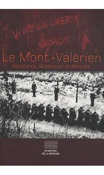 Le Mont-Valérien : Résistance, Répressio