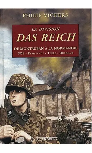 La Division Das Reich : De Montauban à l