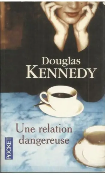 Une relation dangereuse ( Douglas Kenned
