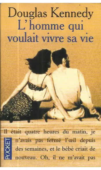 L'homme Qui Voulait Vivre Sa Vie ( Dougl