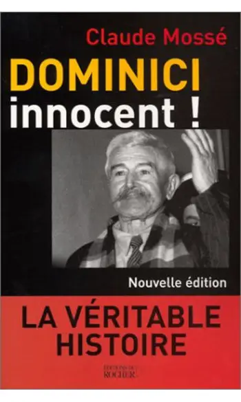 Dominici innocent ! La Véritable histoir