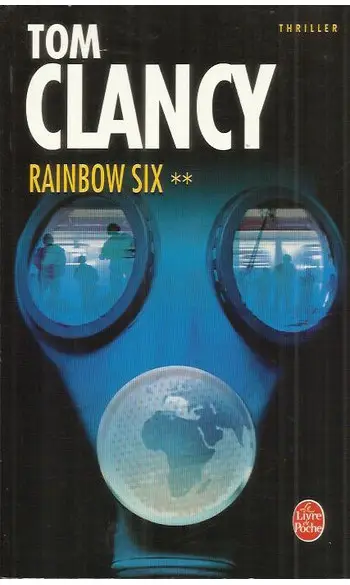 Rainbow Six, tome 2 ( Tom CLANCY )