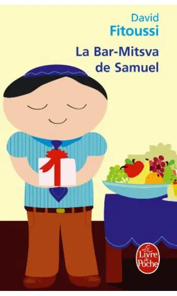 La Bar-Mitsva de Samuel ( D . Fitoussi )