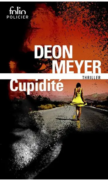 Cupidité ( Deon Meyer )