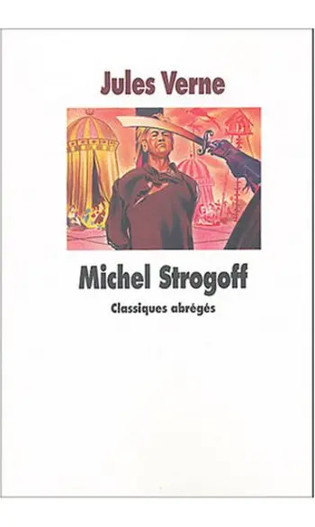Michel Strogoff ( Jules Verne )