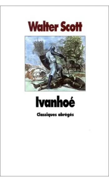 Ivanhoé ( Sir Walter Scott )