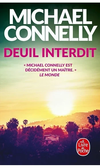 Deuil interdit ( Michael Connelly )
