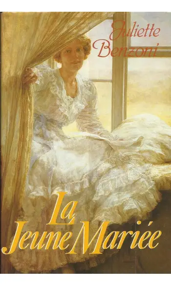 La jeune mariée ( Juliette Benzoni )