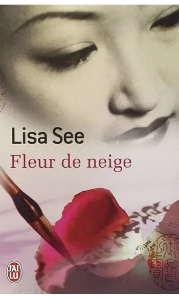 Fleur de neige ( Lisa See )