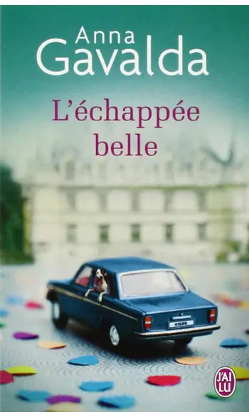 L'échappée belle ( Anna Gavalda )