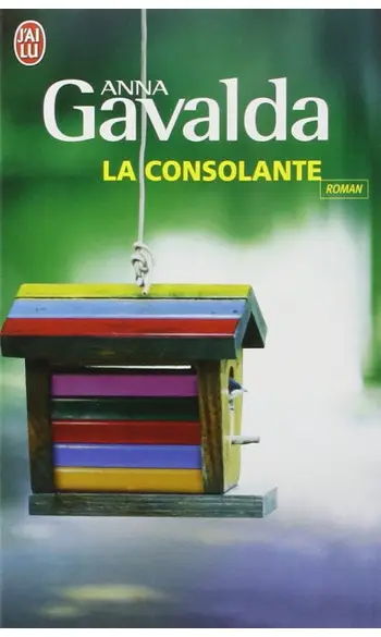 La consolante ( Anna Gavalda )