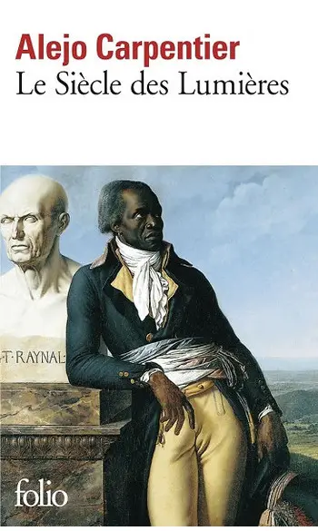 Le Siècle des Lumières ( Alejo Carpentie
