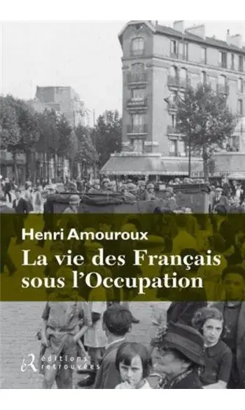 La vie des français sous l'occupation