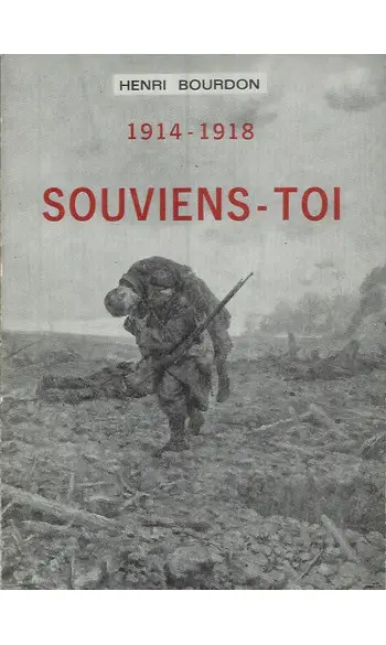 1914-1918. Souviens-toi ( Henri Bourdon