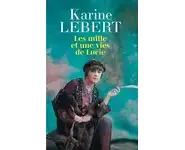 Les Mille et une vies de Lucie ( Karine