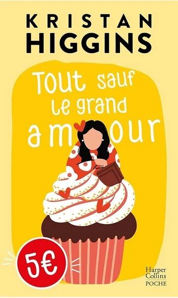 Tout sauf le grand amour ( Kristan Higgi
