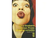 Amour, Prozac, et autres curiosités ( Lu