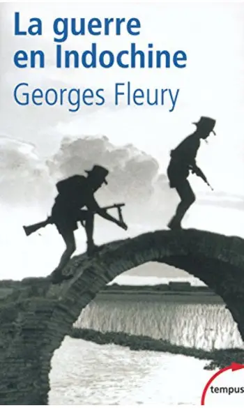 La guerre en Indochine ( Georges Fleury