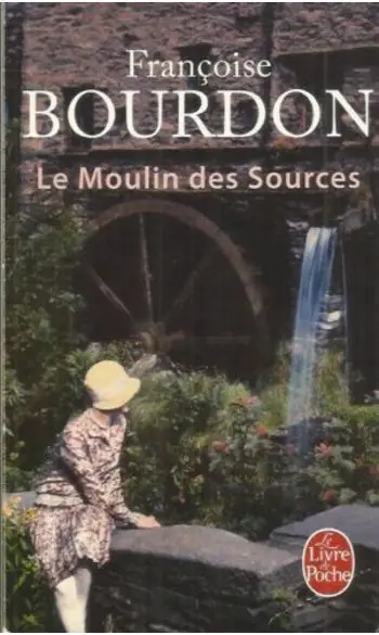 Le Moulin des sources ( F Bourdon )