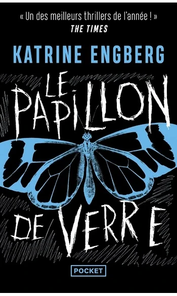 Le Papillon de verre ( Katrine Engberg )