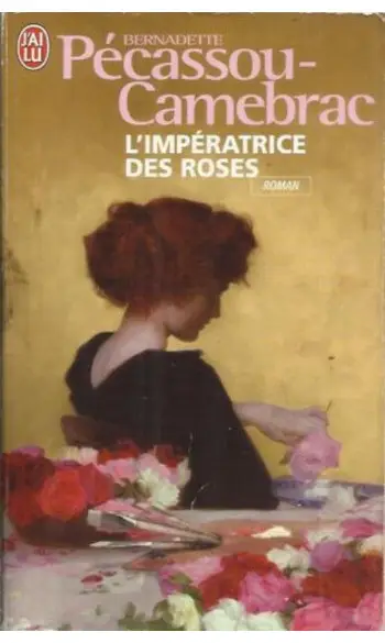 L'impératrice des roses ( Bernadette Pec