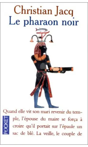 Le Pharaon noir ( Ch. Jacq )